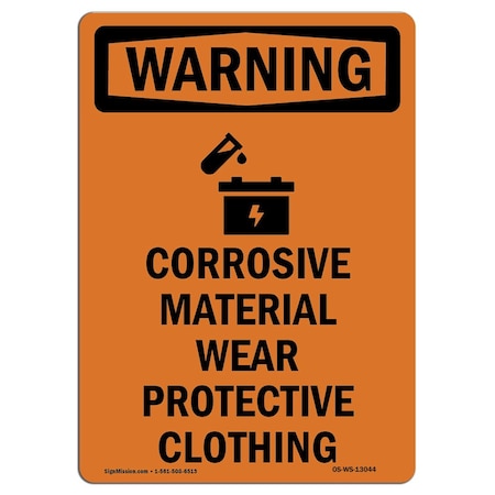 Signmission Safety Sign, OSHA WARNING, 10" Height, Rigid Plastic, Corrosive Material, Portrait OS-WS-P-710-V-13044